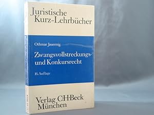 Zwangsvollstreckungs- und Konkursrecht : e. Studienbuch. von, Juristische Kurz-Lehrbücher