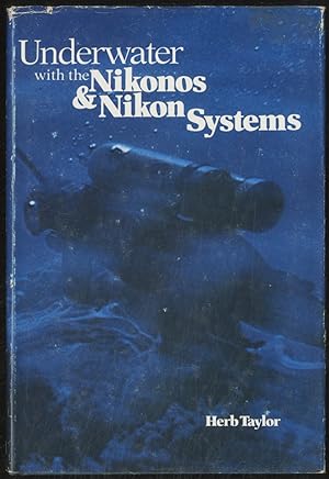 Seller image for Underwater with the Nikonos & Nikon Systems for sale by Between the Covers-Rare Books, Inc. ABAA