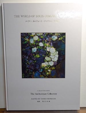 Bild des Verkufers fr THE WORLD OF LOUIS COMFORT TIFFANY: A SELECTION FROM THE ANCHORMAN COLLECTION zum Verkauf von RON RAMSWICK BOOKS, IOBA