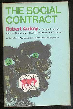 Seller image for The Social Contract: A Personal Inquiry into the Evolutionary Sources of Order and Disorder for sale by Between the Covers-Rare Books, Inc. ABAA