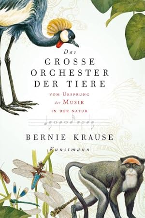 Seller image for Das groe Orchester der Tiere : Vom Ursprung der Musik in der Natur for sale by AHA-BUCH GmbH