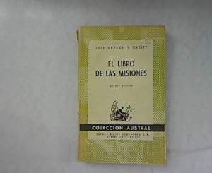Bild des Verkufers fr El Libro de las Misiones. Coleccion Austral 101. zum Verkauf von Antiquariat Bookfarm