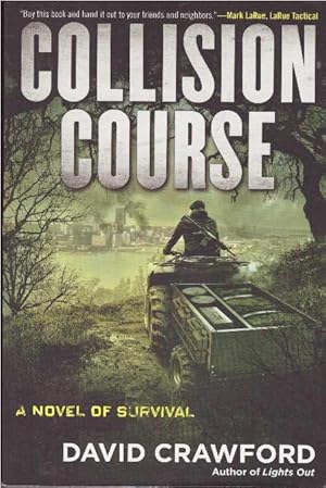 COLLISION COURSE; A Novel of Survival