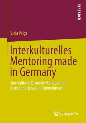 Seller image for Interkulturelles Mentoring made in Germany : Zum Cultural Diversity Management in multinationalen Unternehmen for sale by AHA-BUCH GmbH