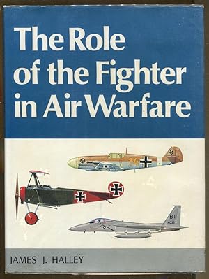 Bild des Verkufers fr The Role of the Fighter in Air Warfare zum Verkauf von Dearly Departed Books