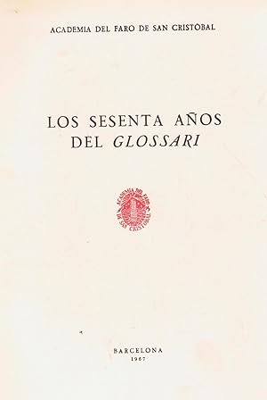 Imagen del vendedor de LOS SESENTA AOS DEL GLOSSARI. a la venta por Librera Torren de Rueda
