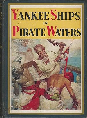 Imagen del vendedor de Yankee Ships in Pirate Waters a la venta por Dorley House Books, Inc.