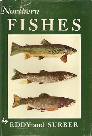 Bild des Verkufers fr NORTHERN FISHES: WITH SPECIAL REFERENCE TO THE UPPER MISSISSIPPI VALLEY. By Samuel Eddy & Thaddeus Surber. zum Verkauf von Coch-y-Bonddu Books Ltd