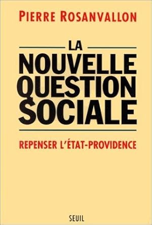 Seller image for La nouvelle question sociale. Repenser l'tat providence for sale by dansmongarage