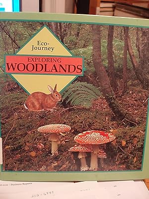 Seller image for Exploring Woodlands (Eco-Journey series) for sale by Carol's Cache