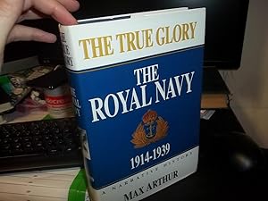 True Glory: The Royal Navy