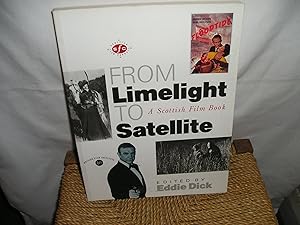 Imagen del vendedor de From Limelight To Satellite. A Scottish Film Book a la venta por Lyndon Barnes Books