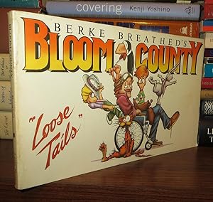 Seller image for BLOOM COUNTY "LOOSE TAILS" for sale by Rare Book Cellar