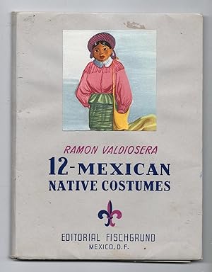 Seller image for Mexican Native Costumes for sale by Sparkle Books