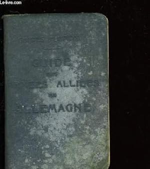 Seller image for GUIDE A L'USAGE DES ARMEES ALLIEES EN ALLEMAGNE. for sale by Le-Livre