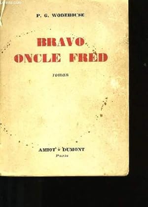 Image du vendeur pour BRAVO ONCLE FRED. mis en vente par Le-Livre