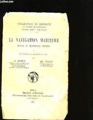 Seller image for LA NAVIGATION MARITIME. MANUEL DE MANOEUVRE MODERNE. TOME2. for sale by Le-Livre