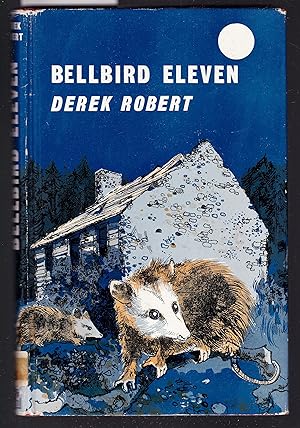 Bellbird Eleven : Life in the Woods