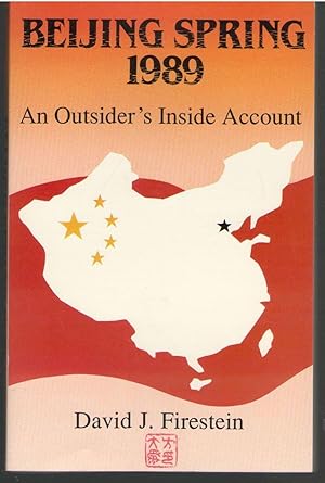 Beijing Spring 1989: An Outsider's Inside Account