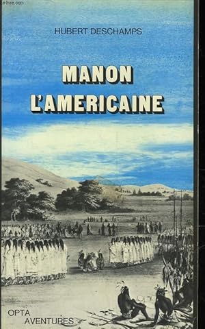 Bild des Verkufers fr MANON L'AMERICAINE OU LA VIE DE RENE DE GRIEUX zum Verkauf von Le-Livre