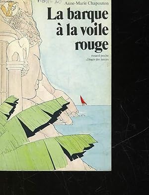 Bild des Verkufers fr LA BARQUE A LA VOILE ROUGE zum Verkauf von Le-Livre