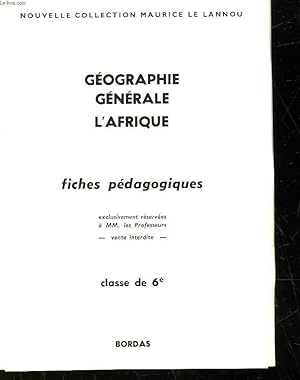 Seller image for GEOGRAPHIE GENERALE L'AFRIQUE - FICHES PEDAGOGIQUES - CLASSE 6 for sale by Le-Livre