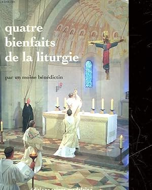 Imagen del vendedor de QUATRE BIENFAITS DE LA LITURGIE a la venta por Le-Livre