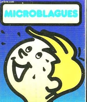 Immagine del venditore per MICROBLAGUES . HISTOIRES DROLES - 31 DESSINS HUMORISTIQUES - 10 MICROGRILLES VISUELLES venduto da Le-Livre