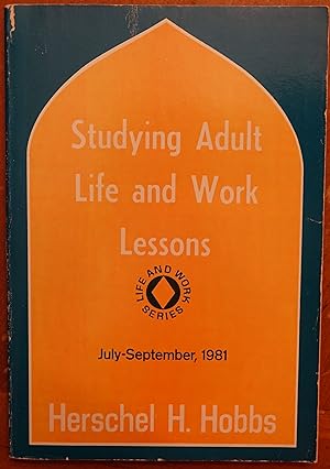 Seller image for Studying Adult Life and Work Lessons: July - September, 1981 for sale by Faith In Print