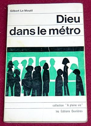 Seller image for DIEU DANS LE METRO for sale by LE BOUQUINISTE