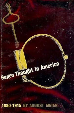 NEGRO THOUGHT IN AMERICA 1880-1915