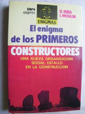 EL ENIGMA DE LOS PRIMEROS CONSTRUCTORES