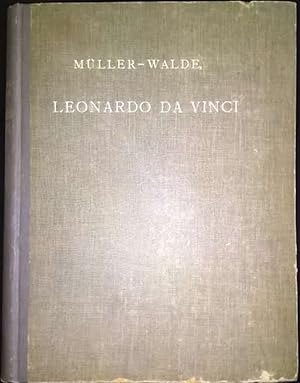 Leonardo da Vinci, Lebenskizze und Forschungen über sein Verhältniss zur florentiner Kunst und zu...