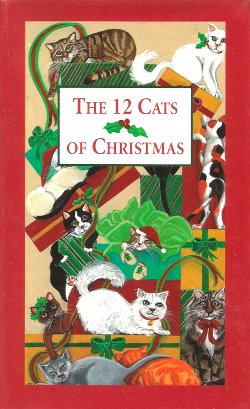 Seller image for THE 12 CATS OF CHRISTMAS for sale by Grandmahawk's Eyrie