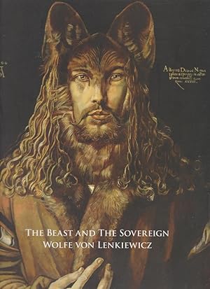 The Beast and the Sovereign - Wolfe von Lenkiewicz / Galerie Michael Haas, Berlin ; [9. Dezember ...