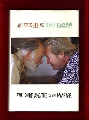 The Dude and the Zen Master. True 2012 First Edition / First Printing