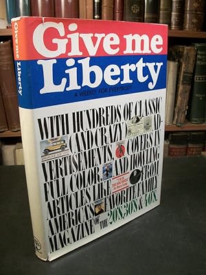 Give Me Liberty: A Weekly for Everybody