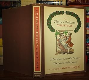 A CHARLES DICKENS CHRISTMAS A Christmas Carol, the Chimes, the Cricket on the Hearth