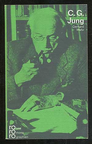 C.G. Jung: In Selbstzeugnissen und Bilddokumenten