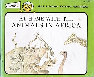 At Home with the Animals of Africa