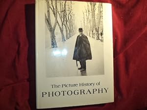 Bild des Verkufers fr The Picture History of Photography. From the Earliest Beginnings to the Present Day. zum Verkauf von BookMine