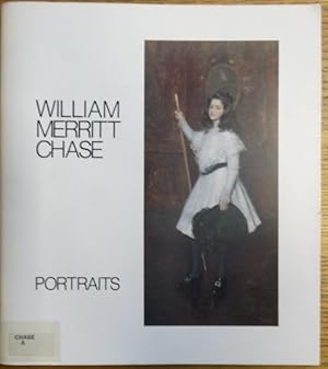 Seller image for William Merritt Chase: Portraits for sale by Mullen Books, ABAA