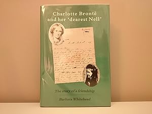 Charlotte Bronte and Her "dearest Nell"