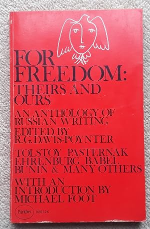 Immagine del venditore per For Freedom: Theirs and Ours - an Anthology of Russian Writing venduto da Glenbower Books