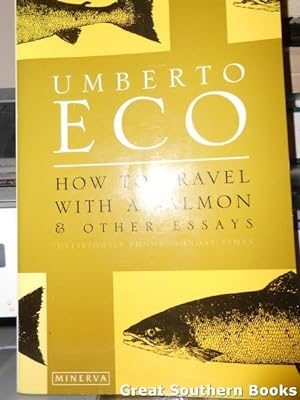 Seller image for How to Travel With a Salmon and Other Essays for sale by Great Southern Books