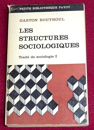 Image du vendeur pour LES STRUCTURES SOCIOLOGIQUES - Trait de sociologie I mis en vente par LE BOUQUINISTE