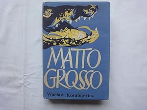 Imagen del vendedor de Matto Grosso ( Ed. 1954) a la venta por Malota