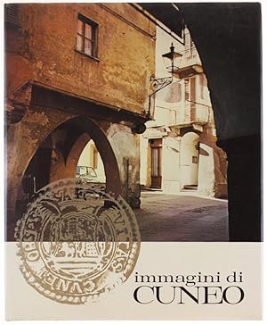 Bild des Verkufers fr IMMAGINI DI CUNEO: zum Verkauf von Bergoglio Libri d'Epoca