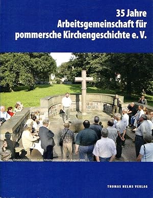 Bild des Verkufers fr 35 Jahre Arbeitsgemeinschaft fr pommersche Kirchengeschichte e.V. (Beitrge zur pommerschen Landes-, Kirchen- und Kunstgeschichte 9). Herausgegeben von der Arbeitsgemeinschaft fr pommersche Kirchengeschichte e.V. durch Norbert Buske. zum Verkauf von Antiquariat & Buchhandlung Rose