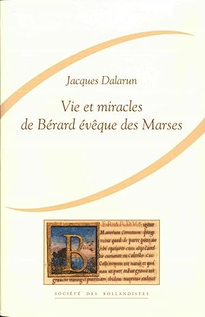 Vie et Miracles de Bérard évêque des Marses. Introduction, édition critique du texte latin et tra...